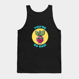 You're So Rad | Radish Pun Tank Top